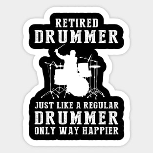 Beating Retirement Blues - Embrace the Joy of a Happier Drummer! Sticker